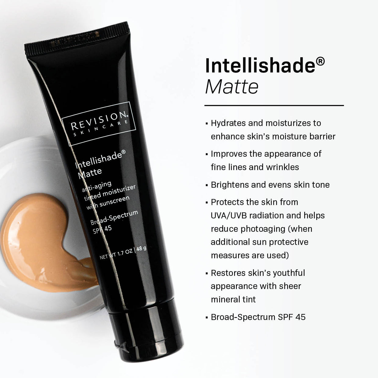 A black tube of Revision Skincare Intellishade® Matte 1.7 oz sits beside a swipe of anti-aging tinted moisturizer, showcasing its hydrating, brightening, and broad-spectrum SPF 45 protection benefits.
