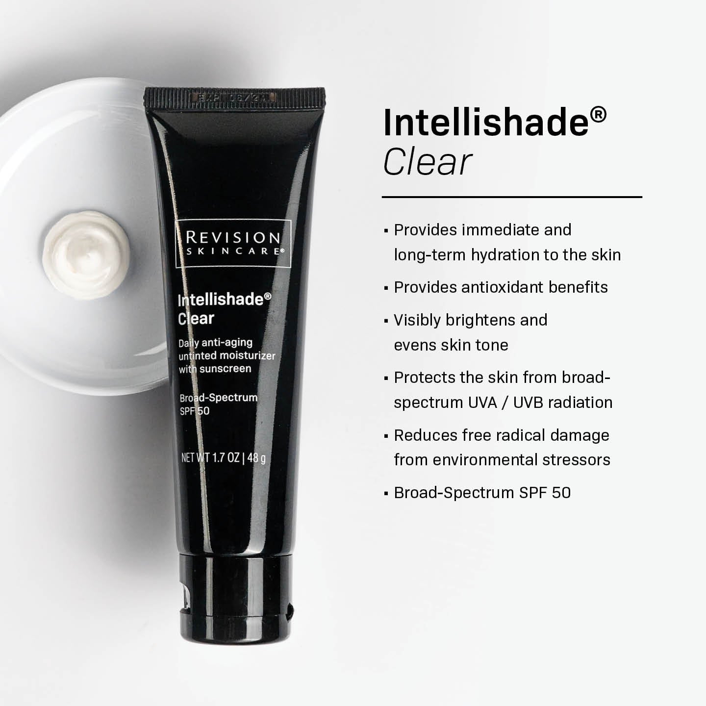 A black tube of Revision Skincare Intellishade® Clear 1.7 oz is shown next to a list of its benefits: powerful hydration, antioxidants, even skin tone, UV protection with Broad-Spectrum SPF 50, and defense against free radicals.