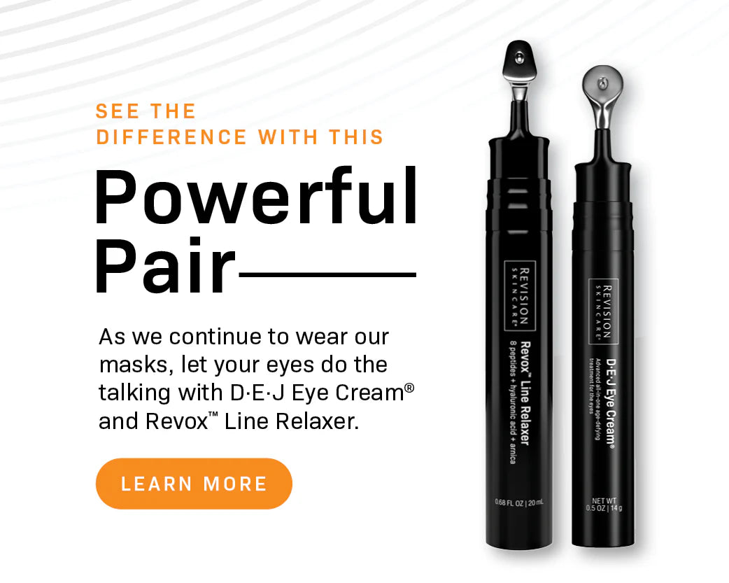 Two black tubes of Revision Skincare’s Revox Line Relaxer and D·E·J Eye Cream are shown upright, with text promoting them as a Powerful Pair for eye care. An orange Learn More button appears below.