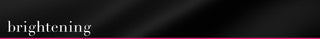 The word brightening in white lowercase text on a black background, with a pink horizontal line along the bottom edge.
