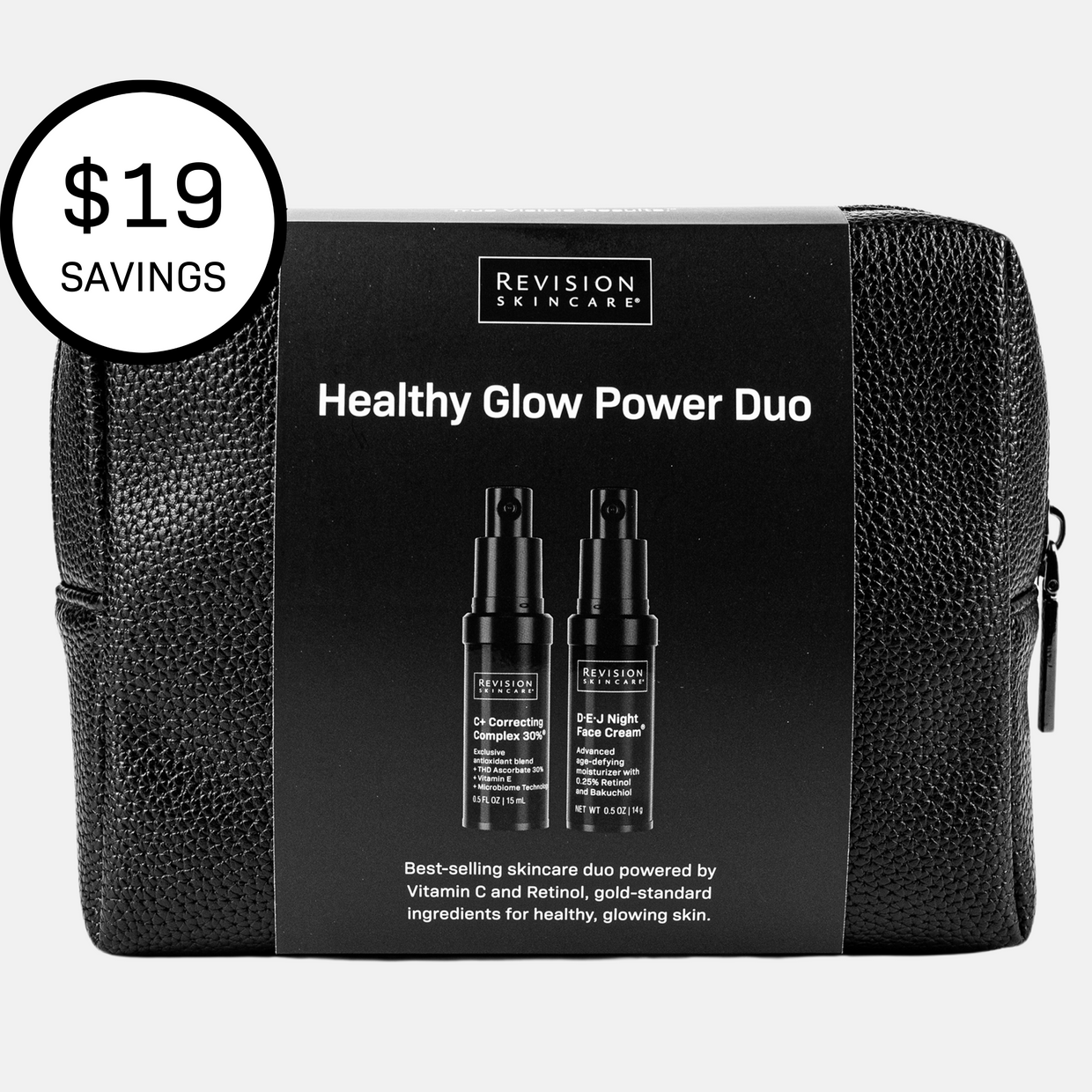 Black textured zip bag labeled Healthy Glow Power Duo by Revision Skincare, displaying images of retinol moisturizer and Vitamin C treatment for glowing skin, with a circular $19 savings badge in the corner.
