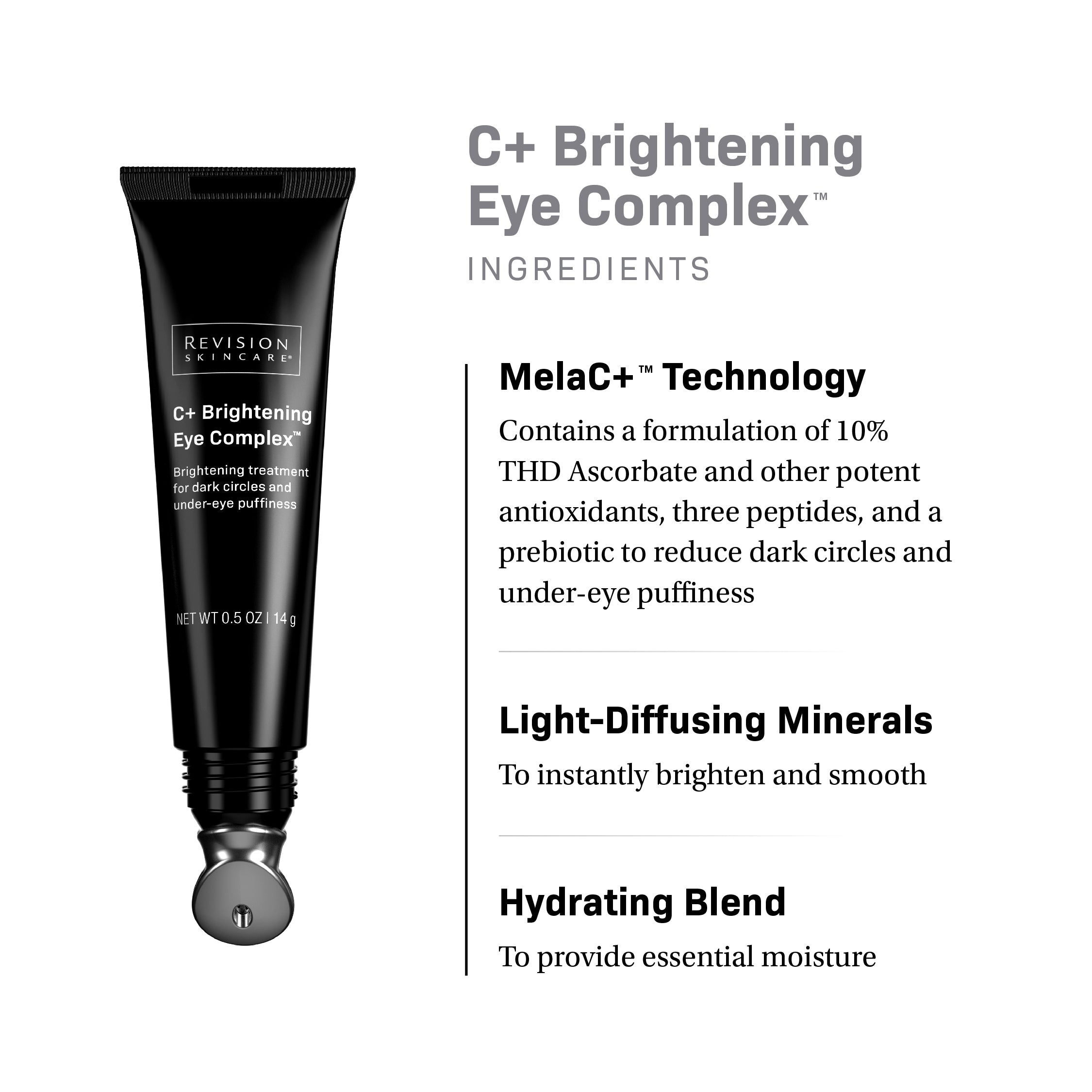 C+ Brightening Eye Complex™ 0.5 oz