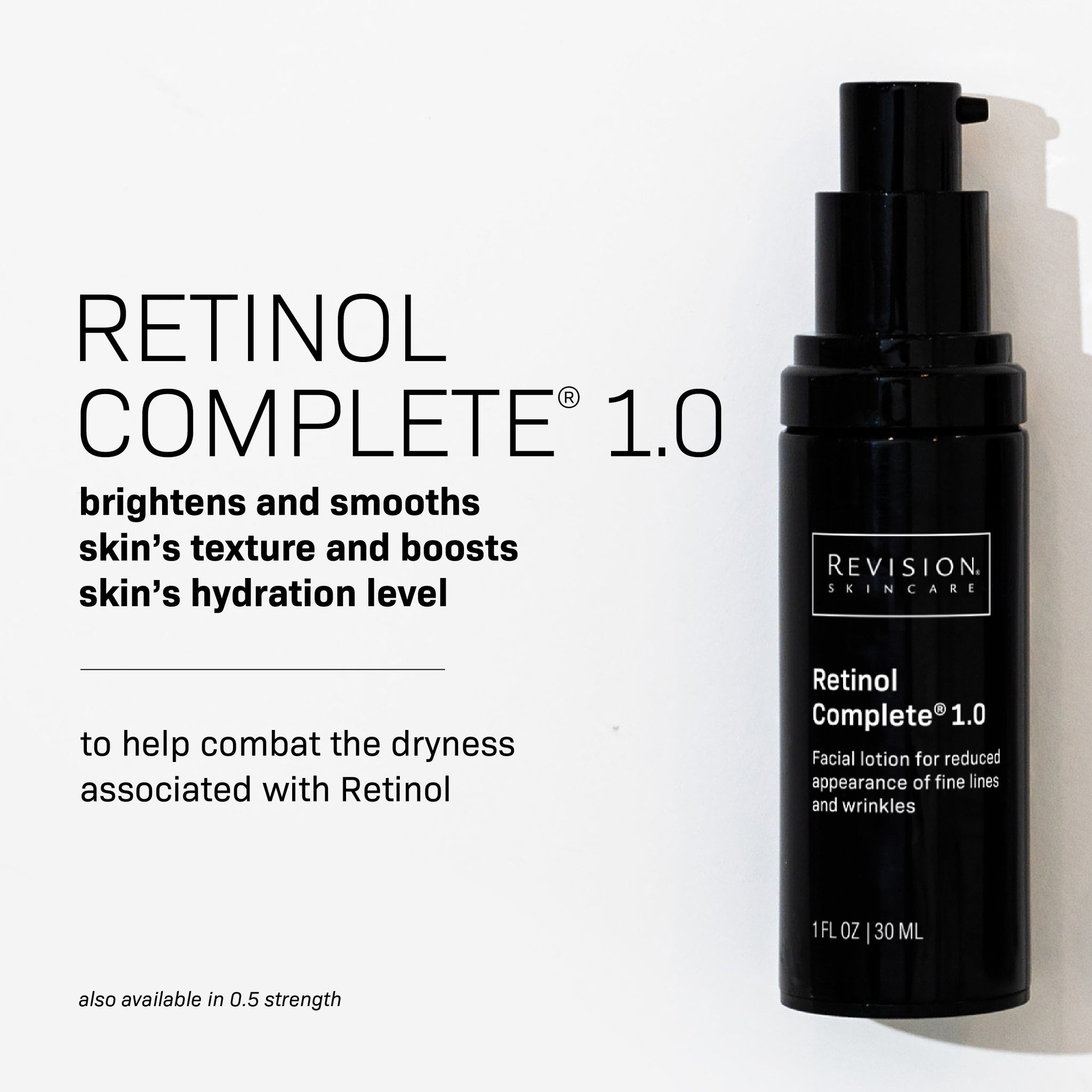 A sleek black bottle of Revision Skincare Retinol Complete® 1.0 (1 fl oz) stands upright on a light background, showcasing its advanced formula to brighten skin, smooth texture, boost hydration, and reduce retinol-induced dryness.