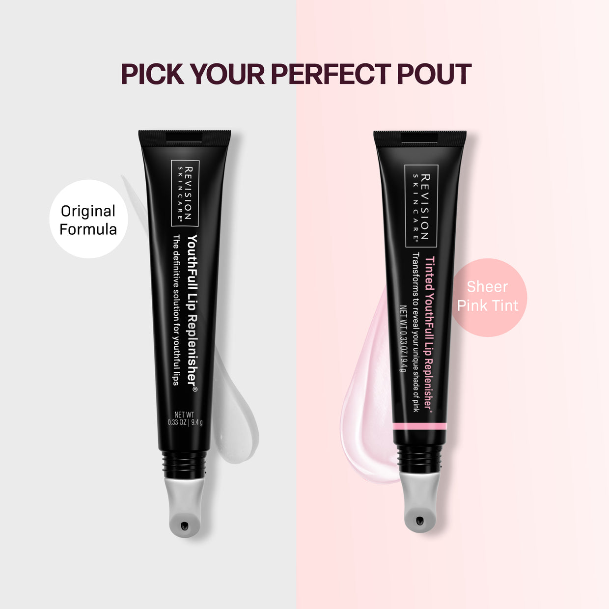 Two black tubes of Revision Skincare Tinted YouthFull Lip Replenisher® are shown: Original Formula and Sheer Pink Tint, which features a pH-reactive tint for your perfect pout. Above, text reads “Pick Your Perfect Pout.”.