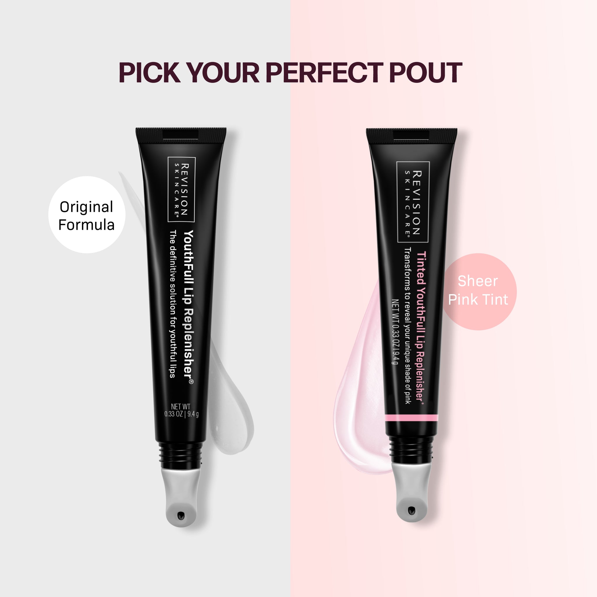Two black tubes of Revision Skincare Tinted YouthFull Lip Replenisher® are shown: Original Formula and Sheer Pink Tint, which features a pH-reactive tint for your perfect pout. Above, text reads “Pick Your Perfect Pout.”.